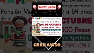 📌💣Hoy comienza nuevo programa de 3000 pesos de Pensión para Mujeres de 60 a 64 años de edad [upl. by Belen]