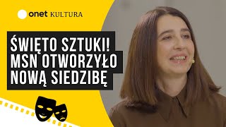 quotRezerwacjaquot Święto sztuki w Warszawie MSN otworzyło nową siedzibę [upl. by Lian762]