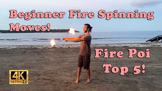 Top 5 Beginner Poi Fire Spinning Moves [upl. by Aisak865]