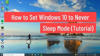 How to Set Windows 10 to Never Sleep Mode Tutorial [upl. by Nedry]