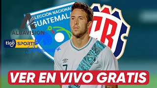 GUATEMALA 🇬🇹 VS COSTA RICA 🇨🇷  VER EN VIVO GRATIS Y SIN APLICACIONES [upl. by Llebpmac]