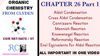 AldolMannichKnoevenagelReformatsky ReactionClayden Chapter 26 part 1CSIR NET CHEMISTRY [upl. by Chadwick996]