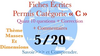 Fiches Écrites Permis C Thème Masses et dimensions du véhicule 520 [upl. by Erodasi992]