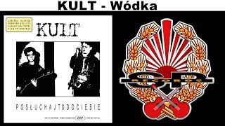 KULT  Wódka OFFICIAL AUDIO [upl. by Anelle]