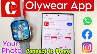 Olywear connect to phone  Olywear App  Wallpaper In olywear app  Smartwatch Connect To Phone [upl. by Daugherty]