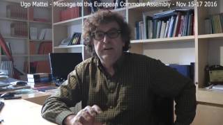 Ugo Mattei  Pep Talk for European Commons Assembly [upl. by Tyson]