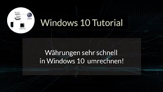 Aktuelle Währungen sehr schnell mit dem Windows 10 Rechner umrechnen Windows 10 Tutorial [upl. by Cletis]