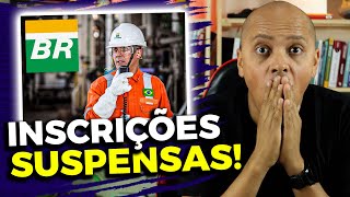 😱URGENTE Inscrições Concurso PETROBRAS 2024 estão SUSPENSAS [upl. by Laughlin]