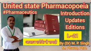 USP  United State Pharmacopoeia  Introduction  Editions  Pharmaceutics  L21 [upl. by Jeritah]