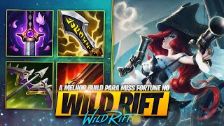 Qual a Melhor Build Para MISS FORTUNE no WILD RIFT [upl. by Wilfrid]