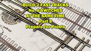 Build Fast Tracks Switches Part 8 Prepare for Points [upl. by Lizette]