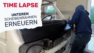 VW T3 Westfalia  unteren Scheibenrahmen erneuern  Frontblech [upl. by Christi]