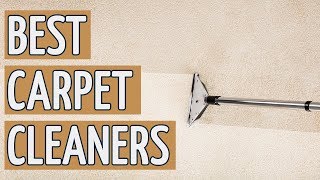 ⭐️ Best Carpet Cleaner TOP 10 Carpet Cleaners 2019 REVIEWS ⭐️ [upl. by Lorien]