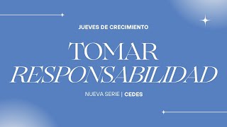 Tomar responsabilidad  CEDES [upl. by Hump]