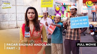 Paghar Badhao Andholan I FULL MOVIE  Part 2  Taarak Mehta Ka Ooltah Chashmah Ep 2069 to 2072 [upl. by Neelear590]