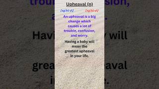 021 UPHEAVAL MEANING advancedenglishvocabulary TheEnglishlearnershome [upl. by Leonhard]