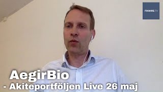 AegirBio  Aktieportföljen Live 26 maj 2021 [upl. by Brear]