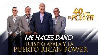 Me Haces Daño  Luisito Ayala y La Puerto Rican Power⚡️ Video Oficial [upl. by Travax383]