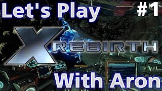 X Rebirth  Part 1 WHAT ARE THESE CONTROLS [upl. by Leffen825]