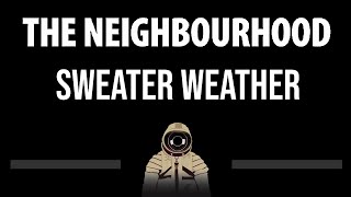 The Neighbourhood • Sweater Weather CC Upgraded Video 🎤 Karaoke Instrumental [upl. by Williamson]