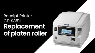 CTS851III Replacement of platen roller [upl. by Iuqcaj]