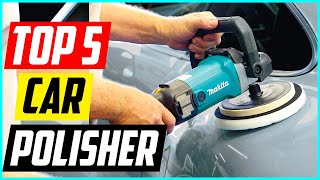 5 Best Car Polisher for 2024 [upl. by Beret182]