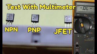 How to Test Transistors with a Multimeter  NPN PNP JFET [upl. by Meit25]