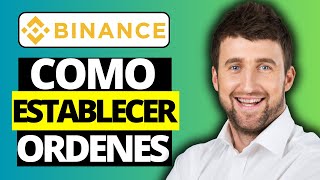 Cómo establecer órdenes de compra y venta en Binance [upl. by Esilrac]