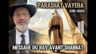 Parashat Vayera 5785 2024  Message du Rav avant Shabbat [upl. by Annola]