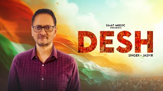 DESH  NEW SOCIAL GENRE2024  SINGER JASVIR FT ARSHDEEP  MUSIC JASVIR [upl. by Yahsan450]