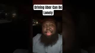 Driving Uber can be lonely uberdriver lyftdriver miami [upl. by Gazzo]