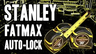 Stanley Fatmax AutoLock Tape Rule Tape Measure  MADE IN USA [upl. by Primo406]