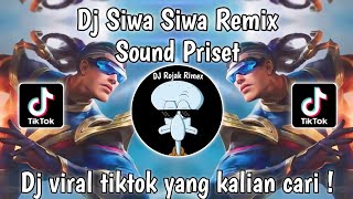 DJ SIWA SIWA VIRAL TIKTOK  DJ SEWA SEWA REMIX  SOUND PRESET  DJ VIRAL TIKTOK TERBARU [upl. by Fugere]