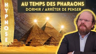 Hypnose pour dormir ou arrêter de penser  Croisière sur le Nil au temps des pharaons [upl. by Moule611]