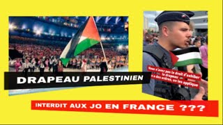 Le DRAPEAU PALESTINIEN interdit AUX JO de PARIS 2024 [upl. by Nnalatsyrc]