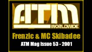 Frenzic amp MC Skibadee  ATM Issue 53 Mix  2001 [upl. by Nellie586]