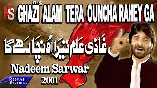 Nadeem Sarwar  Ghazi Alam Tera Ucha 2001 [upl. by Nofets821]