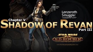 SWTOR Chapter 5  Shadow of Revan Smuggler Story Part 34 [upl. by Satterfield668]