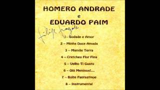 Velho ti gusto Eduardo Paim feat Homero de Andrade  Marizawmv [upl. by Prudie]