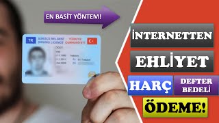 İNTERNETTEN EHLİYET HARÇ VE DEFTER BEDELİ YATIRMA [upl. by Ranna]