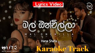 Mal Onchilla Karaoke මල් ඔන්චිල්ලා KARAOKE VERSION Hana Shafa [upl. by Letisha]