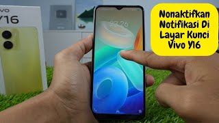 Cara Menonaktifkan Notifikasi Di Layar Kunci HP Vivo Y16 [upl. by Akiehs207]