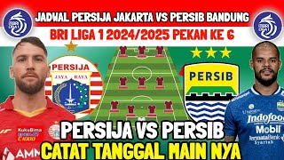 JADWAL PERSIJA VS PERSIB  BRI LIGA 1 PEKAN KE 6  LINE UP PERSIB VS PERSIJA PERSIJA JAKARTA [upl. by Anos]