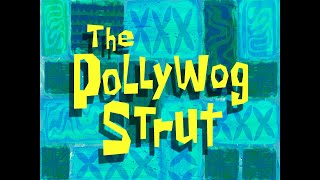 The Pollywog Strut  SB Soundtrack [upl. by Ellenrahs]