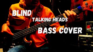 Blind  Talking Heads  Bass Cover [upl. by Orville]