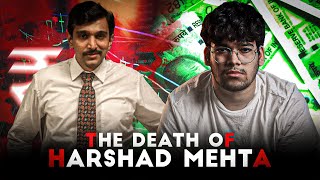 The Mysterious Death of Harshad Mehta  Harshad Mehtas Death  By Amaan parkar [upl. by Ichabod708]