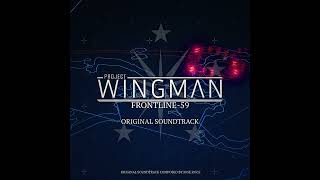 Curtain Rise  Jose Pavli  Project Wingman FRONTLINE 59 OST 2023 [upl. by Joana]