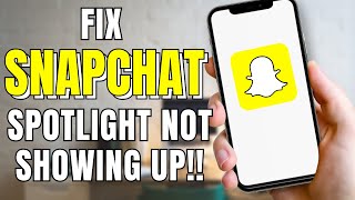 How To Fix Snapchat Spotlight Not Showing Up [upl. by Orihakat]