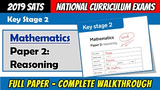 2019 KS2 Maths SATS  Paper 2 Reasoning  Full Paper Complete Walkthrough [upl. by Terej]