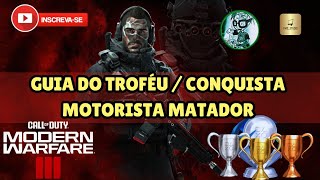 Call of Duty Modern Warfare 3 2023 Guia Do Troféu  Conquista Motorista Matador [upl. by Yllim638]